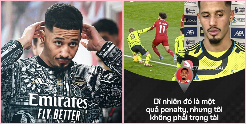 William Saliba:”Quả của Odegaard xứng đáng bị thổi phạt đền”
